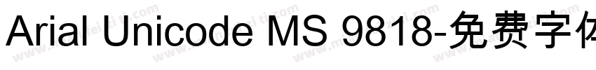 Arial Unicode MS 9818字体转换